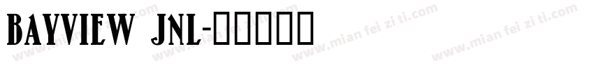 Bayview JNL字体转换